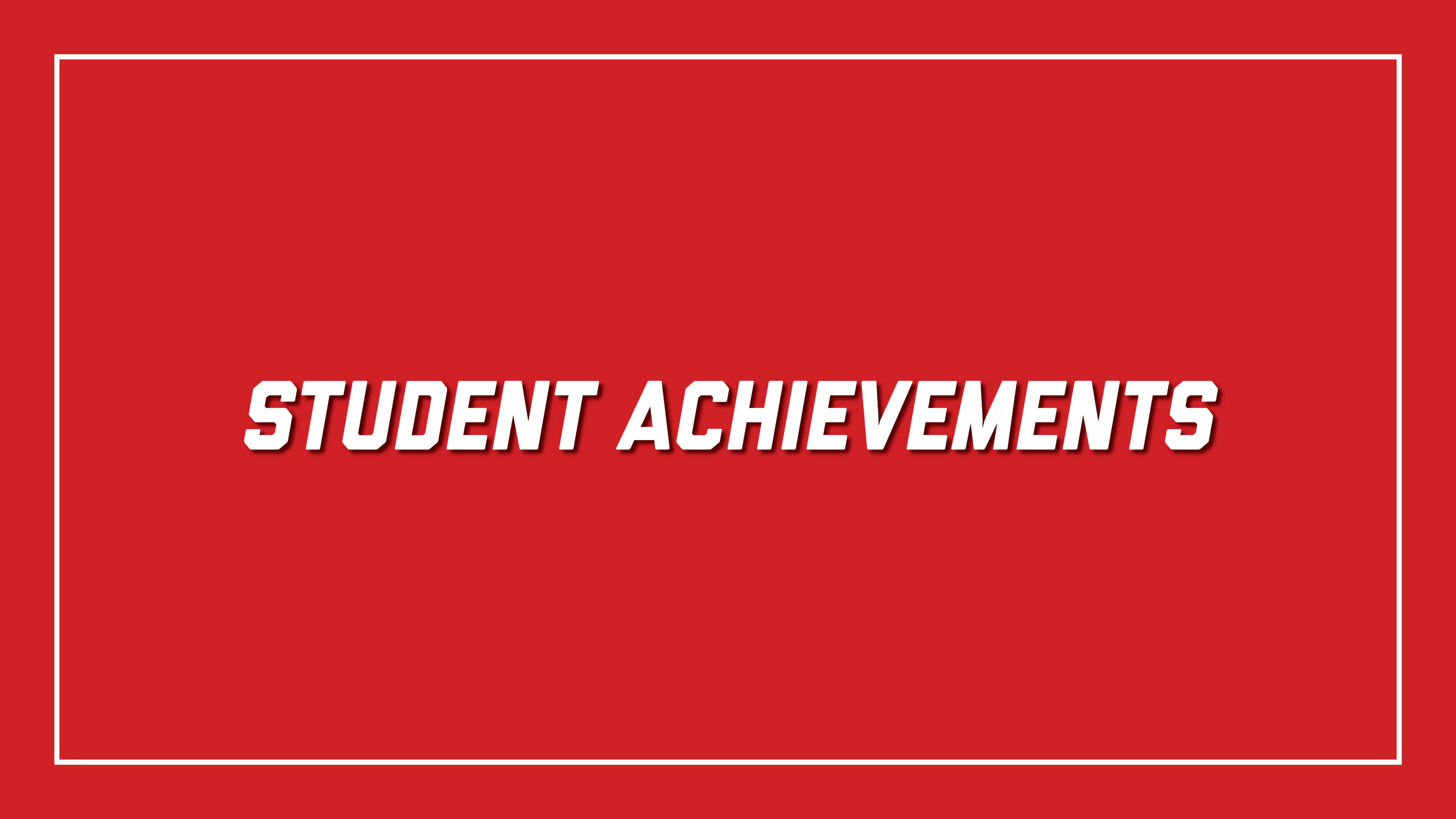 Read about our student achievements!