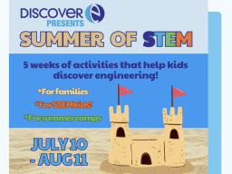Helps kids discover engineering with Summer of STEM.