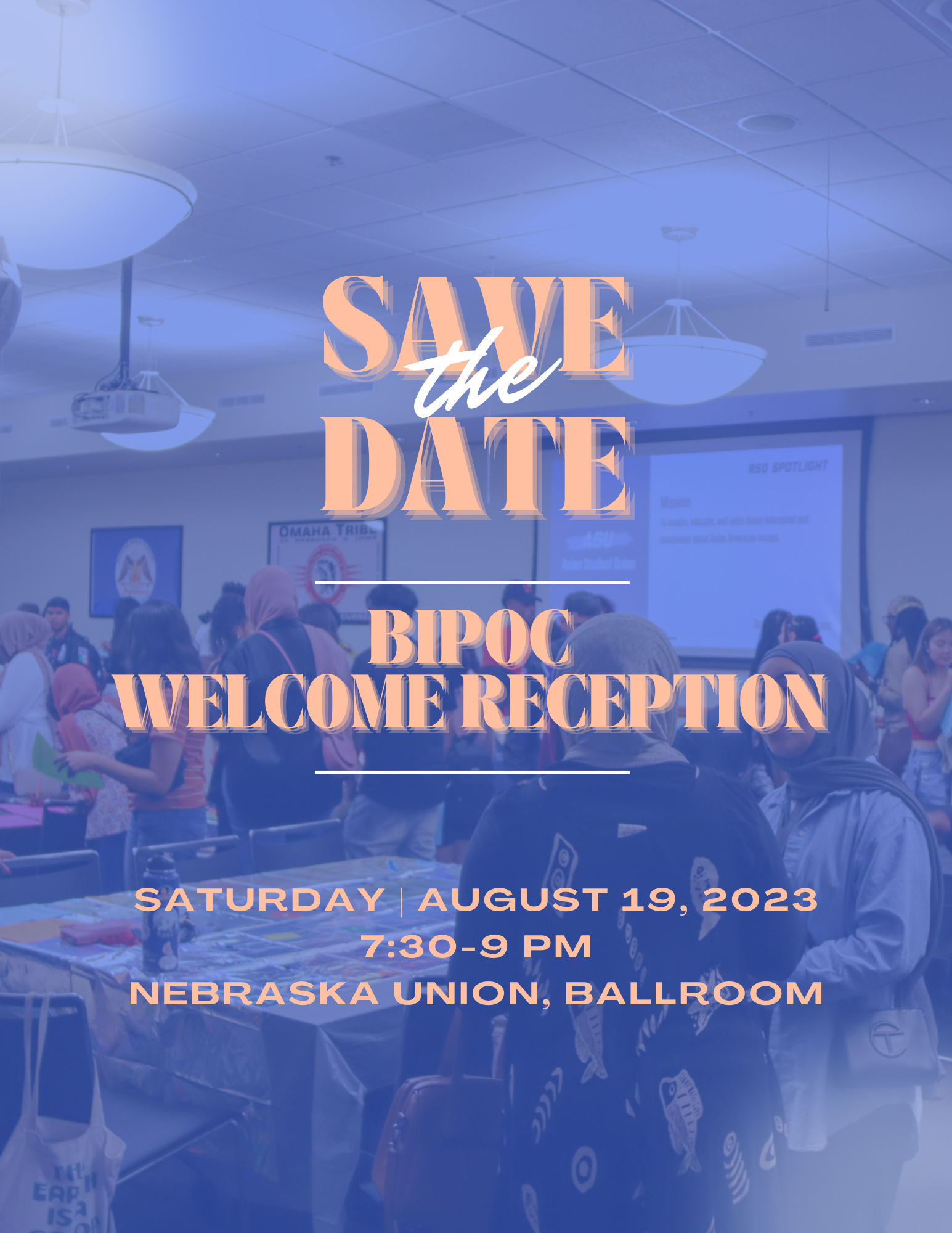 Flyer contains the "save the date" invitation placed over a picture of students gathering at an event.