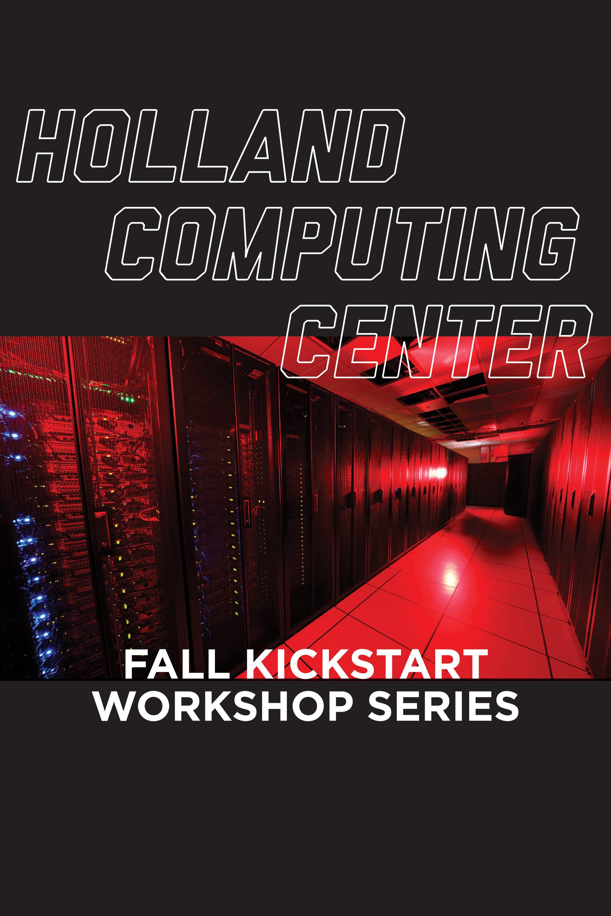 Holland Computing Center Fall Kickstart Workshop Series