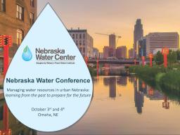 The Nebraska Water Conference will be held at the Downtown DoubleTree in Omaha, Nebraska, on October 3 and 4.