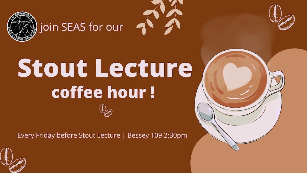 Stout Lecture Coffee Hour