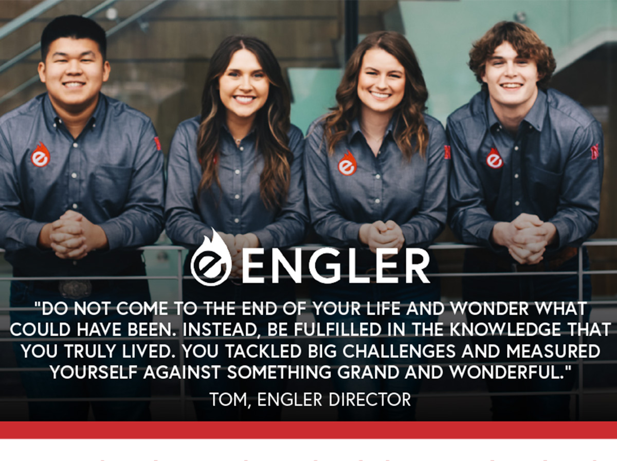  "Do not come to the end of your life and wonder what could have been. Instead, be fulfilled in the knowledge that you truly lived. You tackled big challenges and measured yourself against something grand and wonderful." Tom, Engler Director
