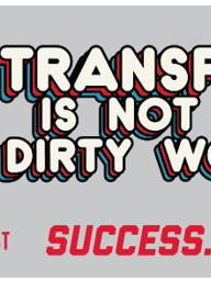 Transfer Is Not A Dirty Word