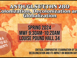 Colonization, Decolonization and Globalization Class this Spring