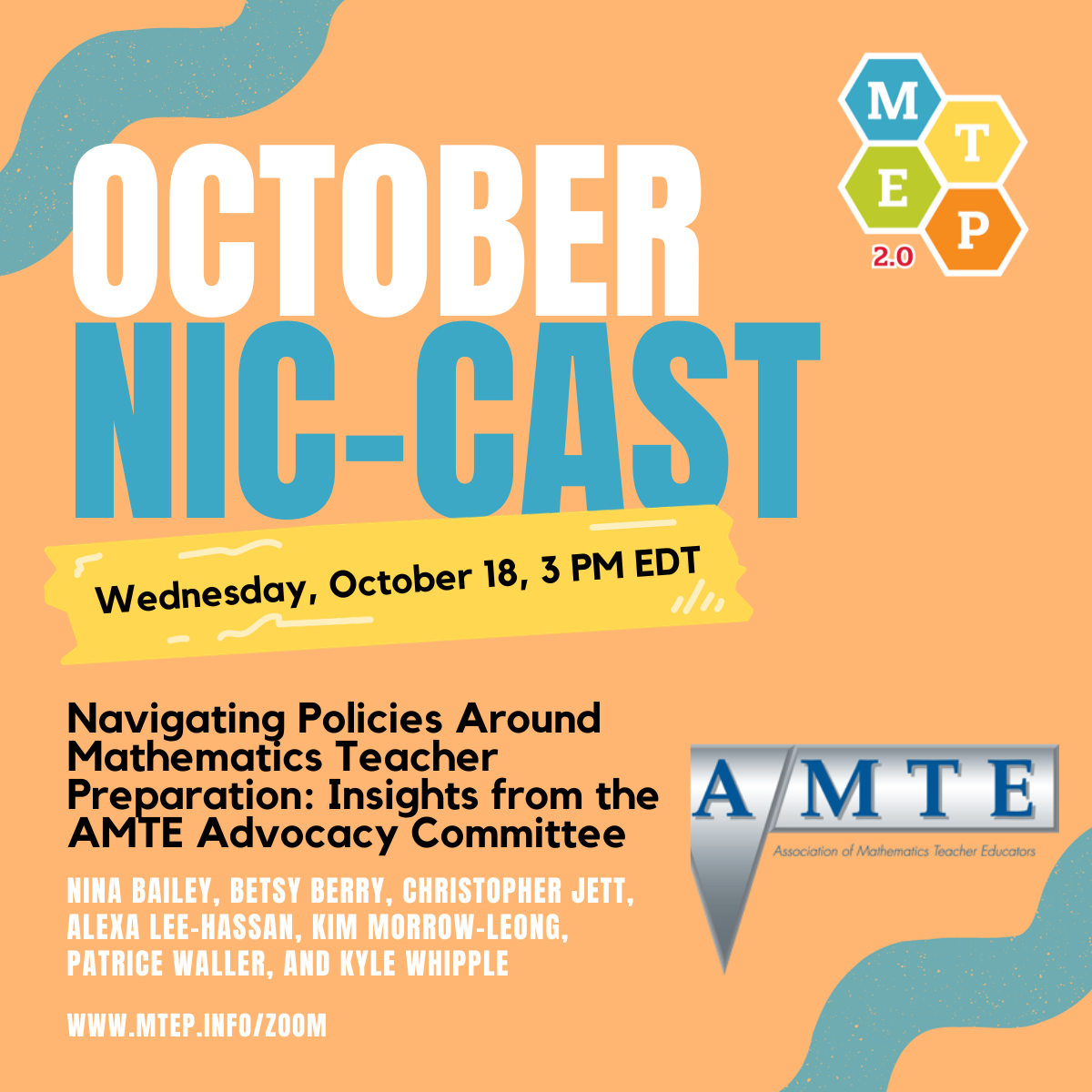 The October NIC-Cast featuring insights from the AMTE Advocacy Committee is October 18.