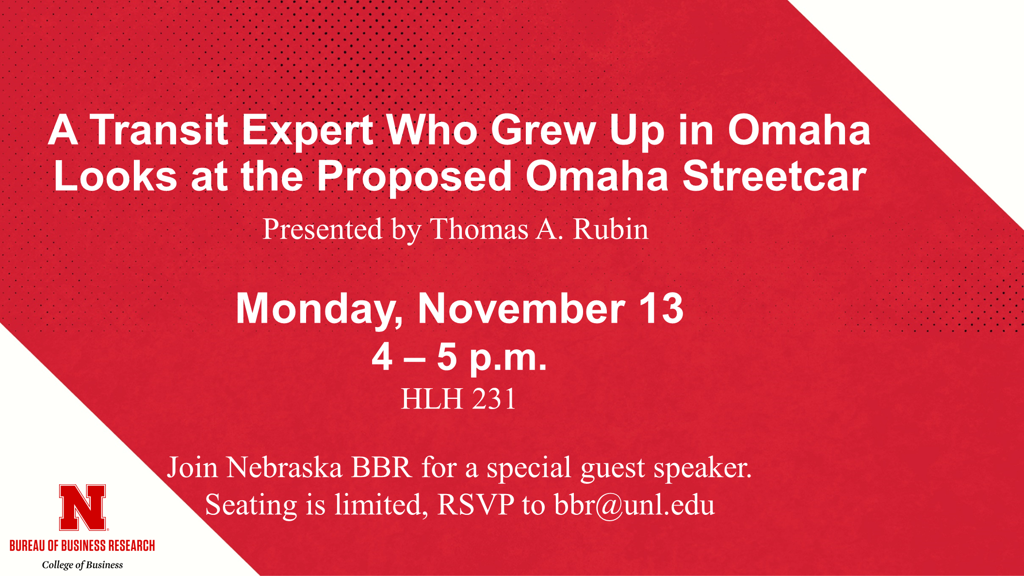 Nebraska Bureau of Business Research Hosts Guest Speaker Thomas A. Rubin