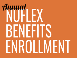 NUFlex Benefits Enrollment and Health Risk Assessment runs through Nov. 17. A final webinar about the benefits is scheduled for Wednesday, Nov. 8.