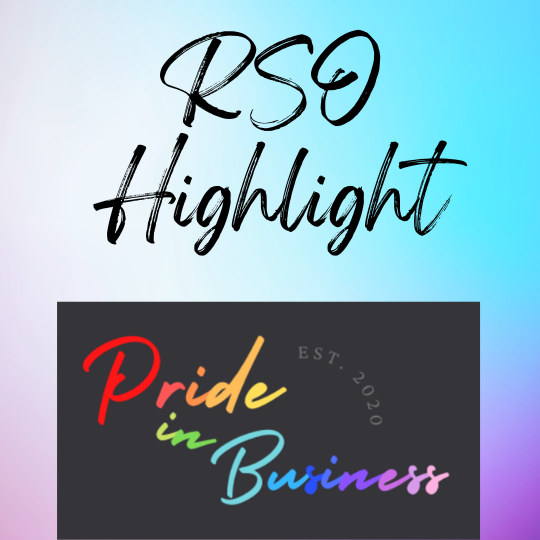 RSO Highlight: Pride in Business