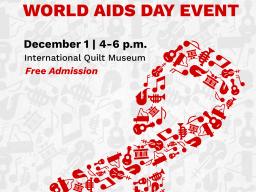 The Glenn Korff School of Music is organizing a special World AIDS Day Concert on Dec. 1 at the International Quilt Museum.