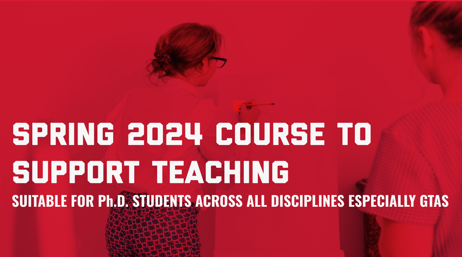 Spring 2024 Course to Support Teaching. Suitable for Ph.D. Students Across All Disciplines  Especially GTAs.