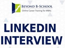 Beyond B-School | How to Use the LinkedIn Interview Prep Tool