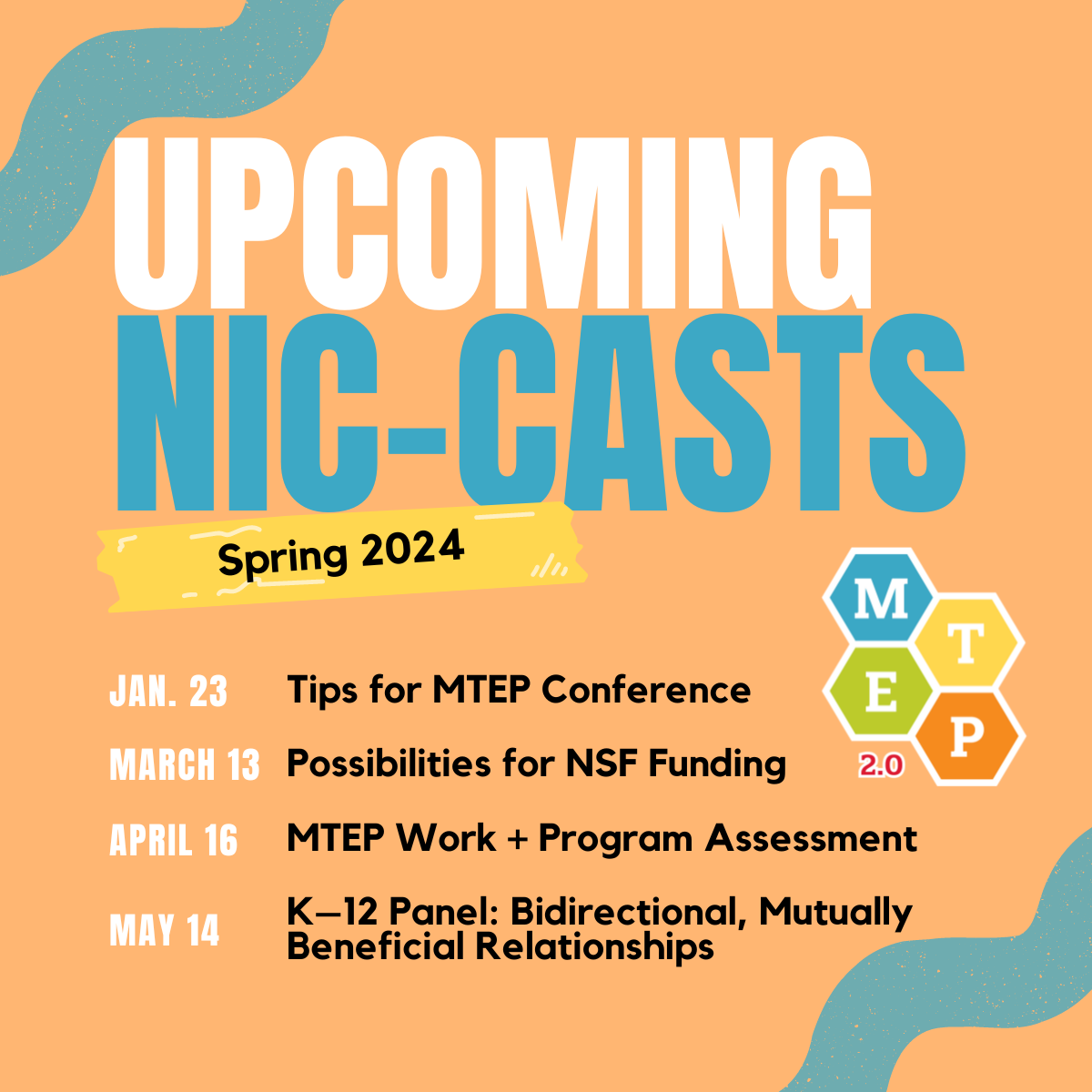 MTEP 2.0 will host NIC-Casts in Jan., March, April, and May 2024.