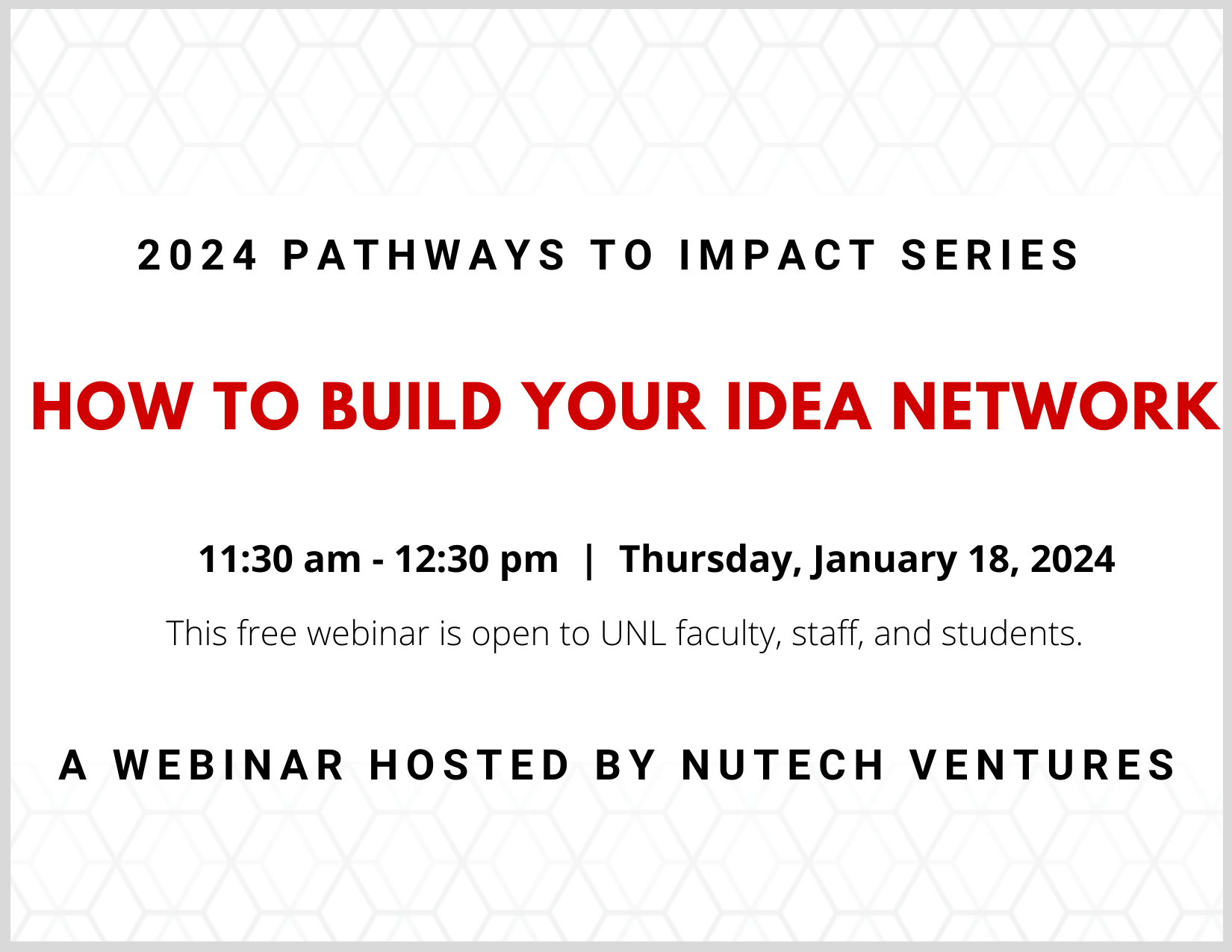 "How to Build Your Idea Network" will be the first in the 2024 Pathways to Impact series, hosted by NUtech Ventures.