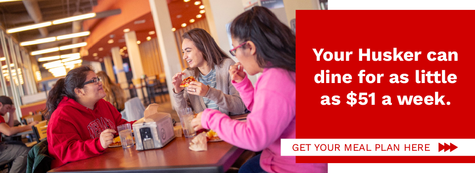 Your Husker can dine for as little as $51 a week.