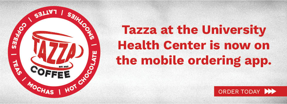 Tazza at the University Health Center is now on the mobile ordering app. Order today!