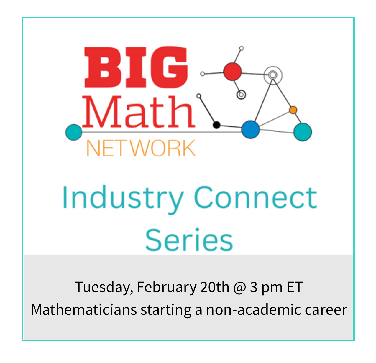 BIG Math Network: Industry Connection Series: Starting a Non-Academic Career