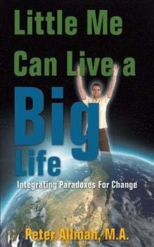 Little Me Can Live a Big Life by Pete Allman, M.A.