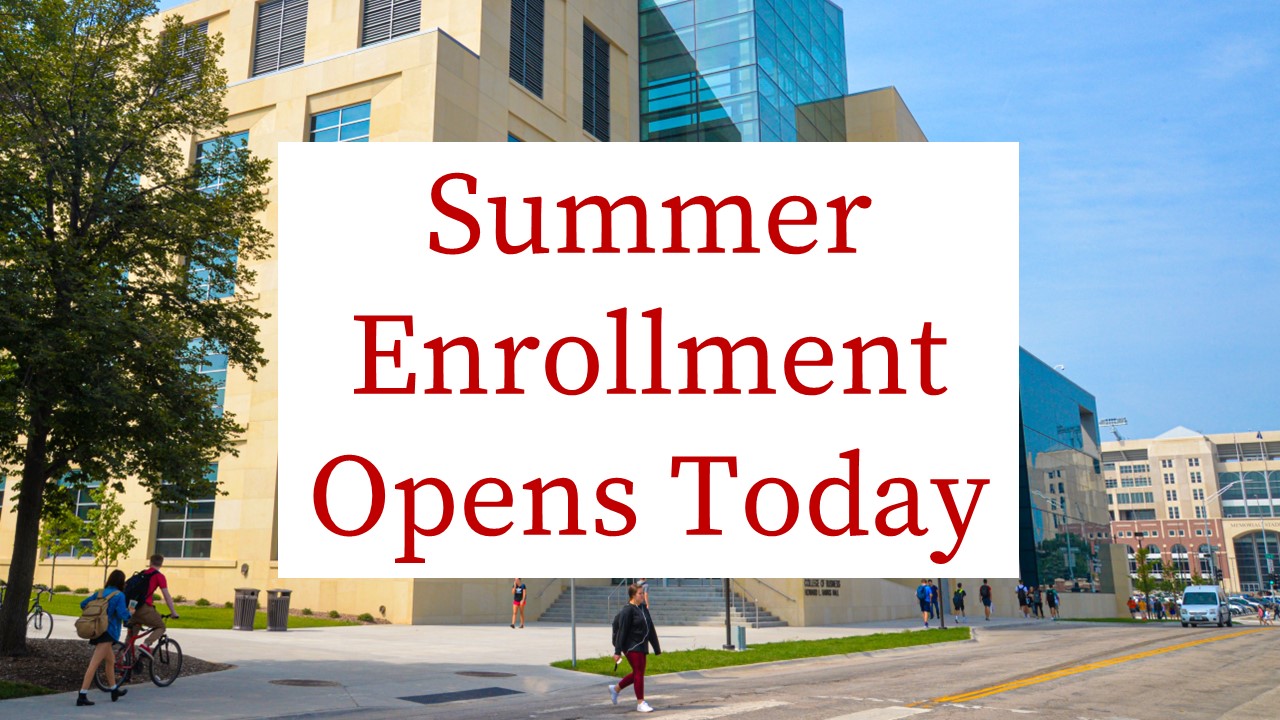 Summer Enrollment Opens Today 
