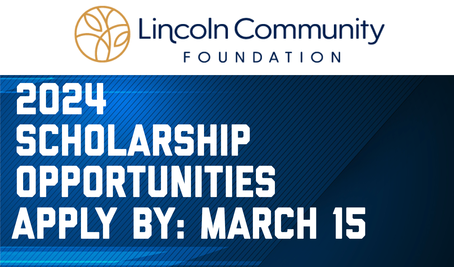 2024 Lincoln Community Foundation Scholarships
