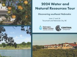 The 2024 Water and Natural Resources Tour will explore southeast Nebraska