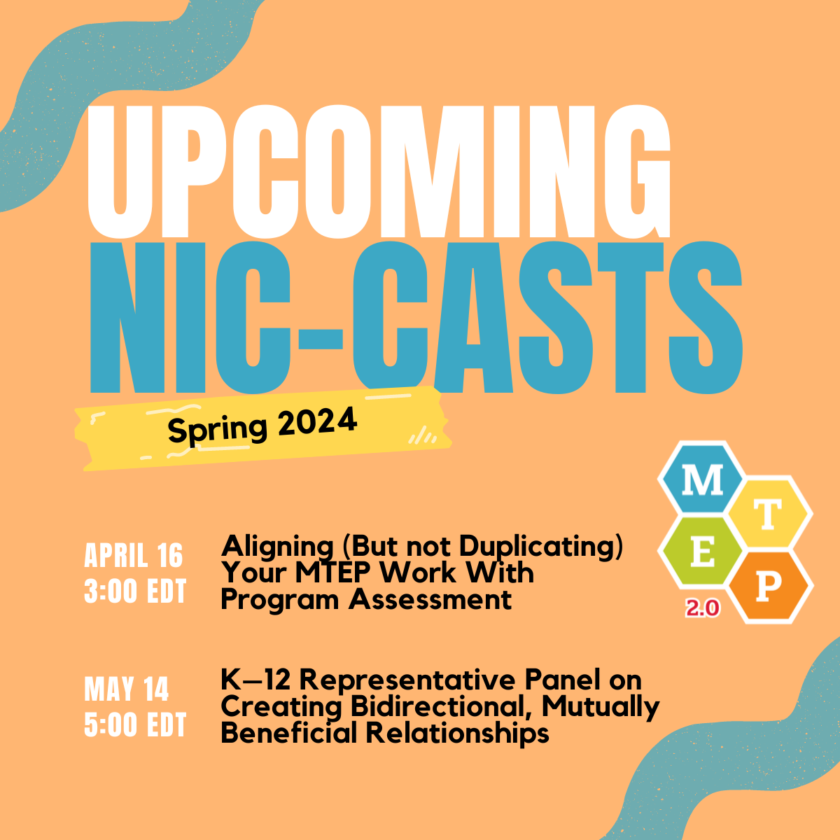 The next MTEP NIC-Cast, April NIC-Cast: Aligning (But not Duplicating) Your MTEP Work with Program Assessment, will be held on April 16 at 3 p.m.