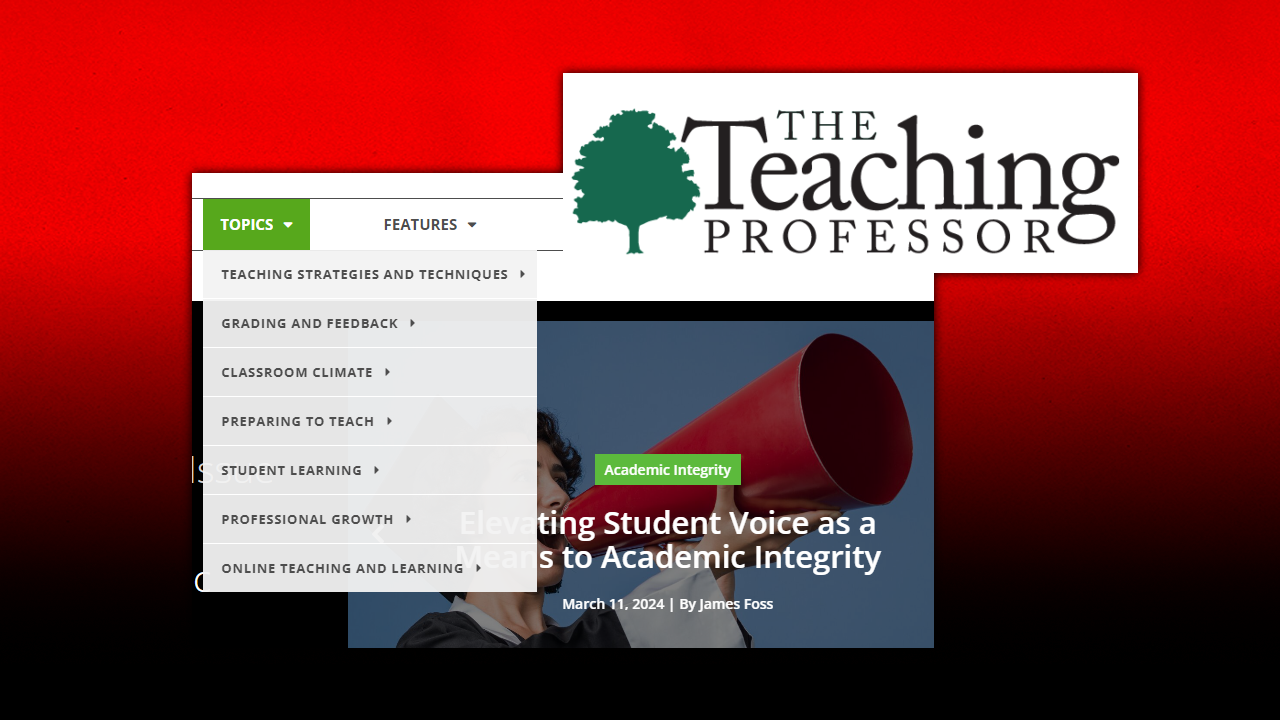 The Teaching Professor is a monthly newsletter to help faculty improve student learning.