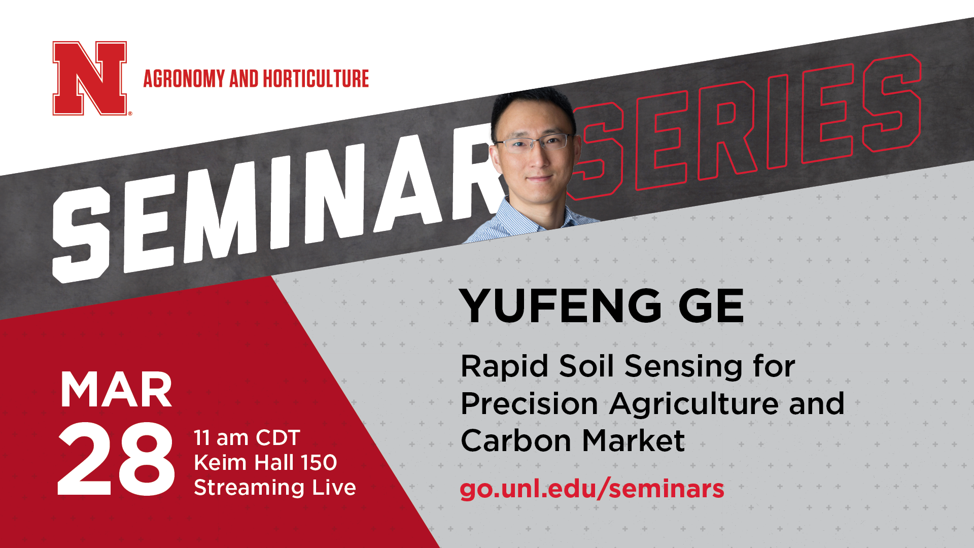 Yufeng Ge, professor in the Department of Biological Systems Engineering, University of Nebraska–Lincoln, will present the next Agronomy and Horticulture seminar on March 28.