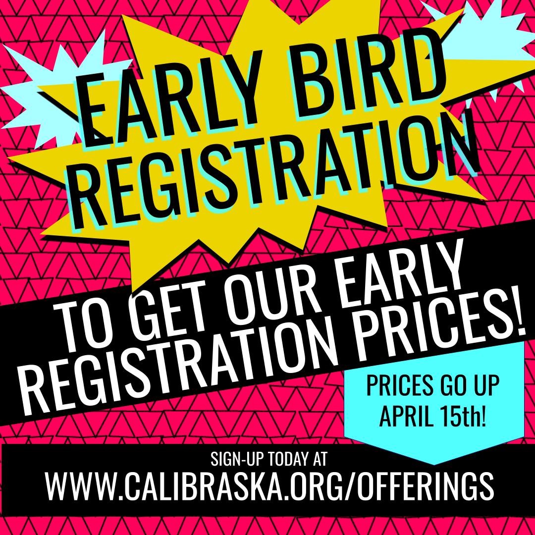 Calibraska Early Bird Registration
