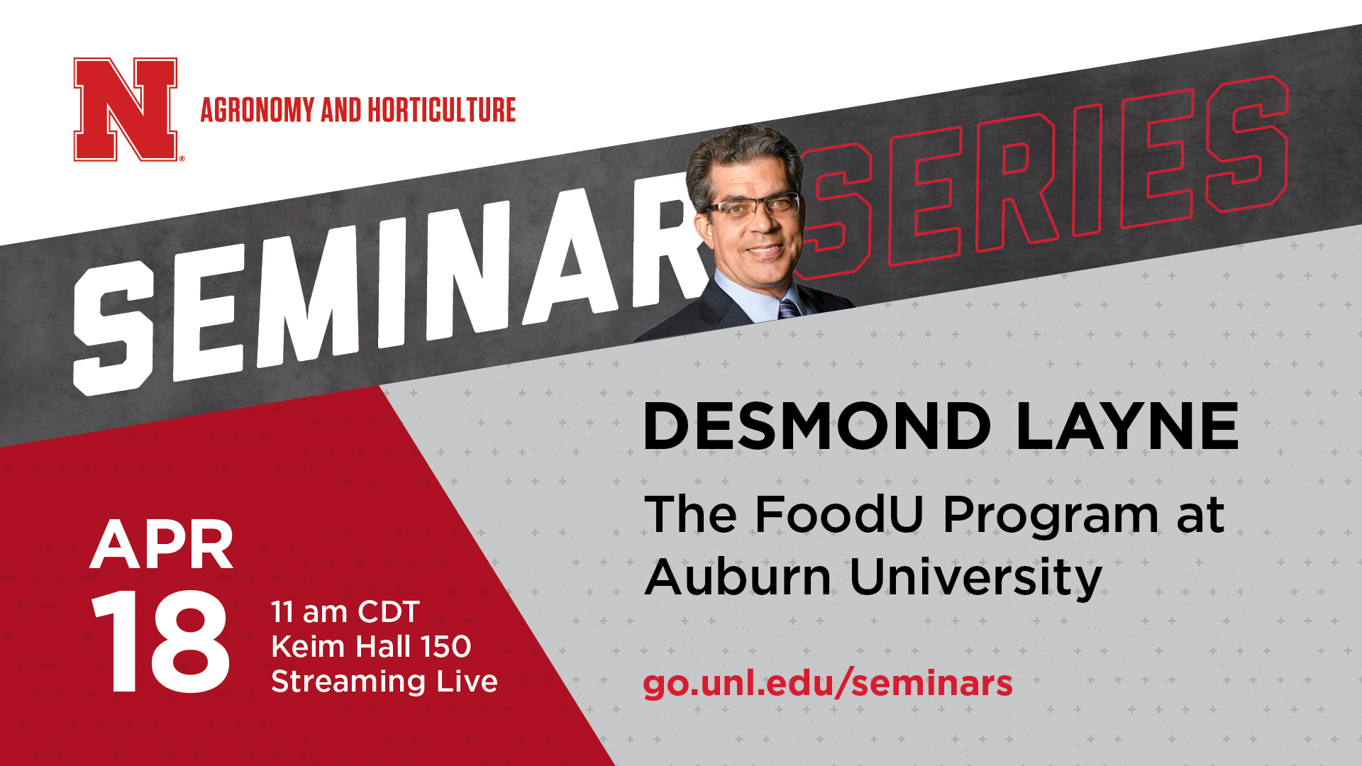 Desmond Layne, head and professor of the Department of Horticulture at Auburn University, will present the next Agronomy and Horticulture seminar on April 18.
