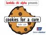 Lambda Chi's Second Annual Cookies for a Cure bake sale benefiting the American Cancer Society