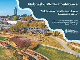 The Nebraska Water Conference will be held on October 9 and 10, 2024
