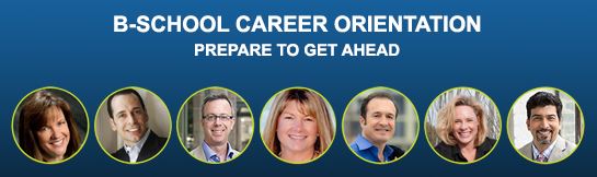 B-School Career Orientation | Prepare To Get Ahead 