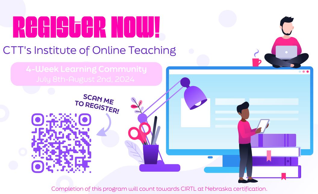 Register now for CTT's Institute of Online Teaching 