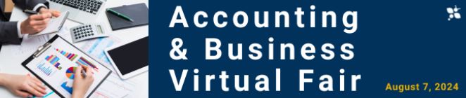 ACCOUNTING & BUSINESS VIRTUAL CAREER AND GRAD SCHOOL FAIR!