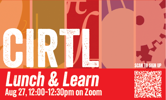 CIRTL Lunch and Learn