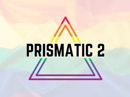 PRISMATIC 2 graphic