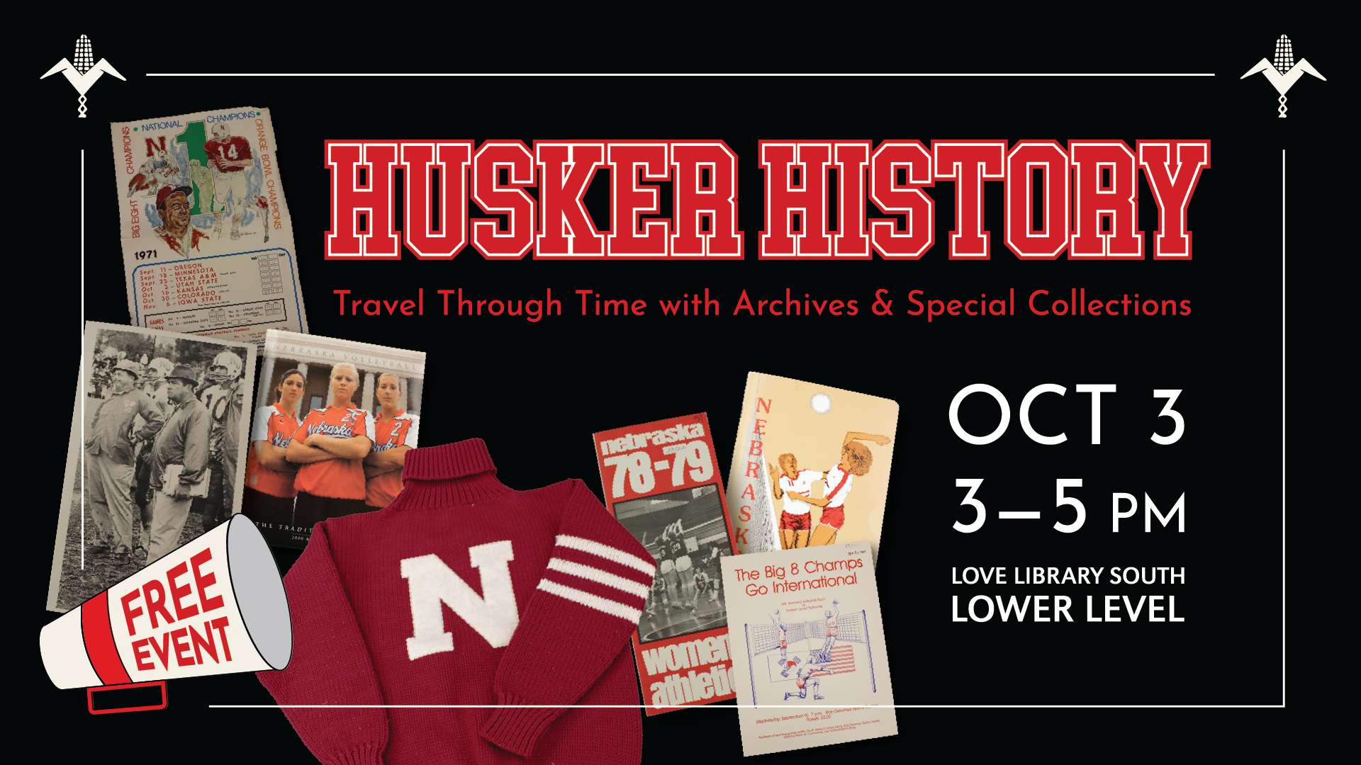 Make buttons, take selfies with Corncobb mascot, and check out Husker History during Homecoming.