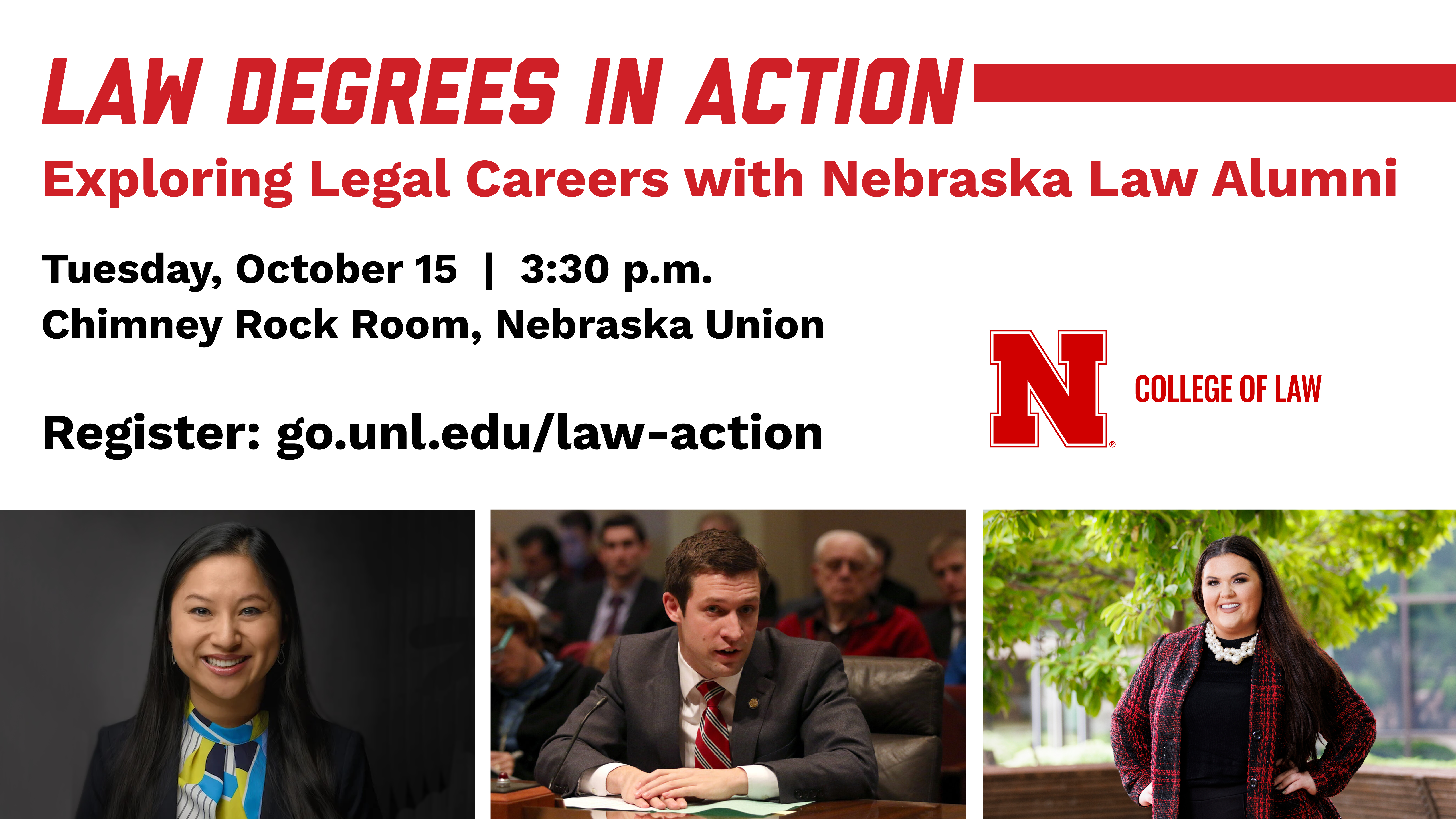 Law Degrees in Action | Tuesday October 15 at 3:30 p.m. in Chimney Rock Room at the Nebraska Union