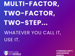 Double Up Your Security Game!