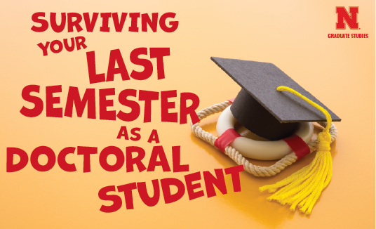 Surviving Your Last Semester as a Doctoral Student