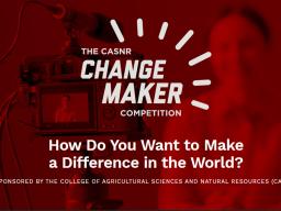 CASNR Changemaker Scholarship Competition