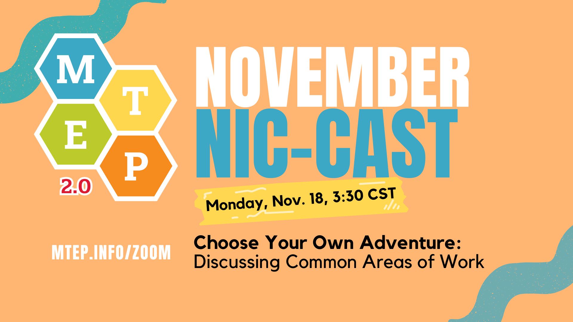 Join us on Monday, Nov. 18 at 3:30 p.m. CST for the November NIC-Cast: Choose Your Own Adventure: Discussing Common Areas of Work.