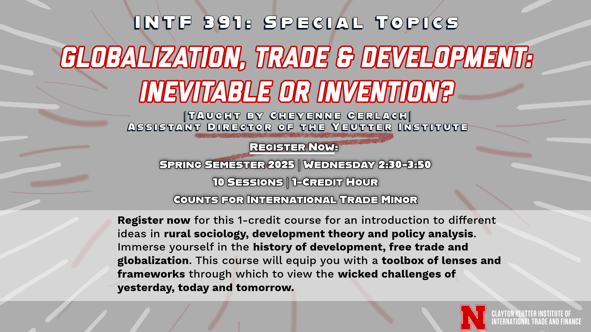 INTF 391: Globalization, Trade & Development: Inevitable or Invention?