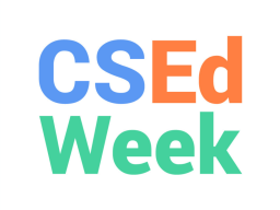 CSEd Week is Dec. 9-15