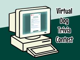 Virtual Dog Trivia Contest