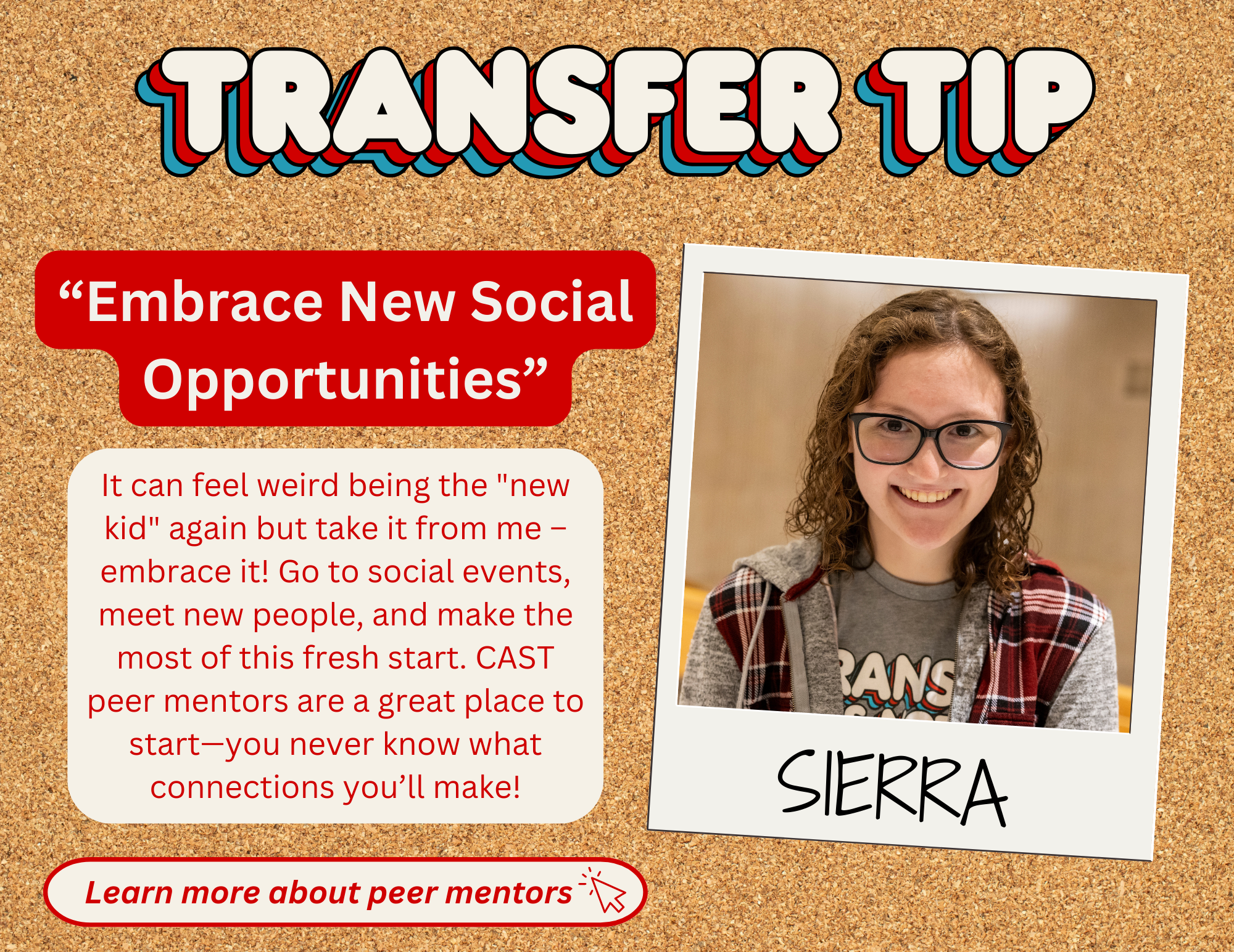 Sierra is a transfer student and peer mentor with CAST. Match with your own peer mentor at success.unl.edu/transfer