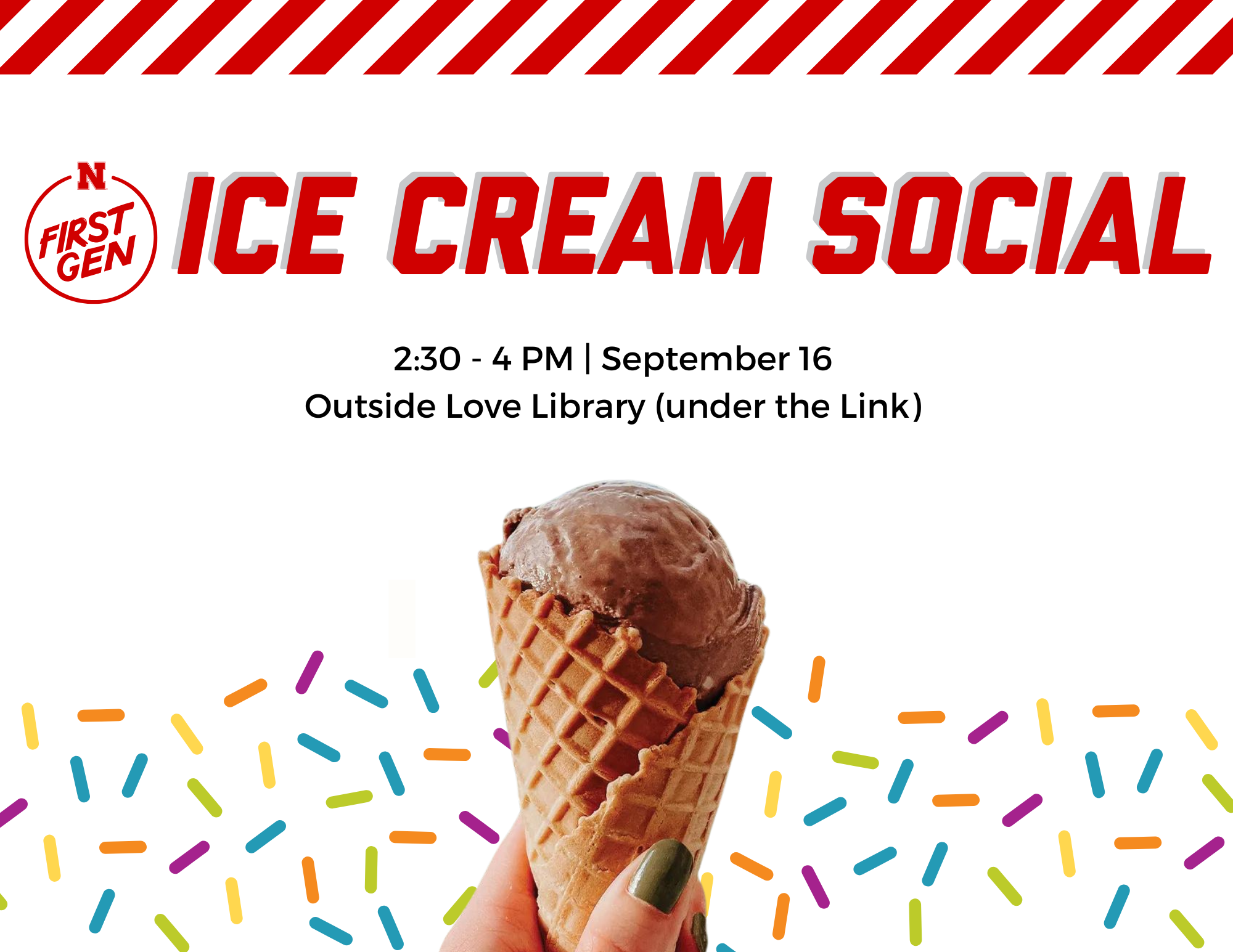 Come vibe with First Gen Nebraska and get UNL Dairy Store ice cream and a first gen t-shirt!