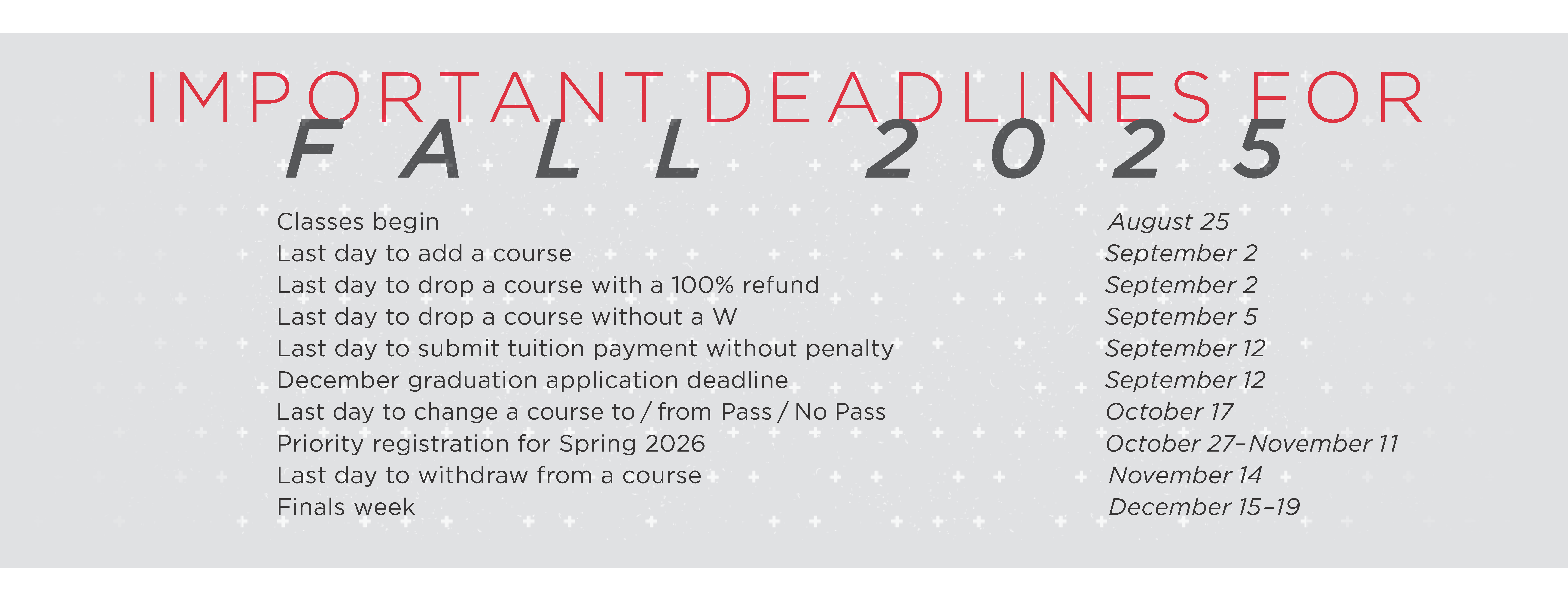 Fall 2025 Semester Deadlines