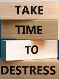 Blocks with the words Take Time to Destress